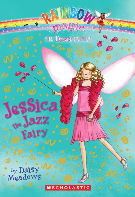 Rainbow Magic Dance Fairies: Jessica the Jazz Fairy