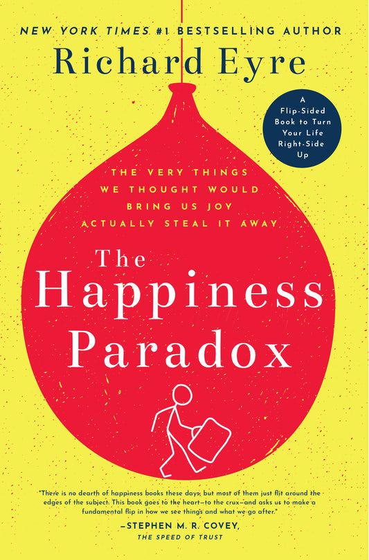 The Happiness Paradox The Happiness Paradigm