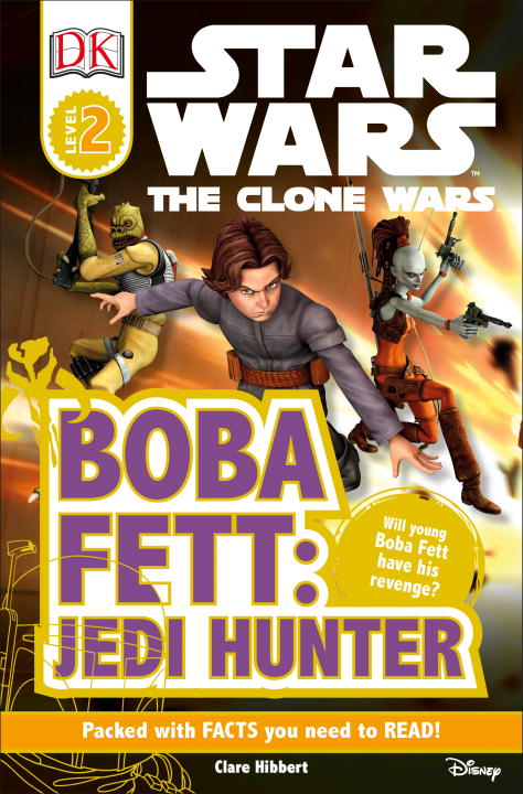 Dk Readers Star Wars Clone Wars Boba Fett Jedi Hunter Level 2