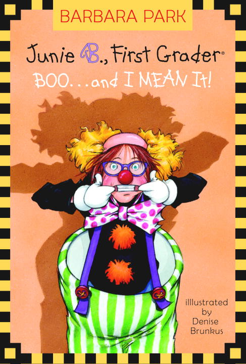 Junie B. Jones #24: BOO...and I MEAN It!