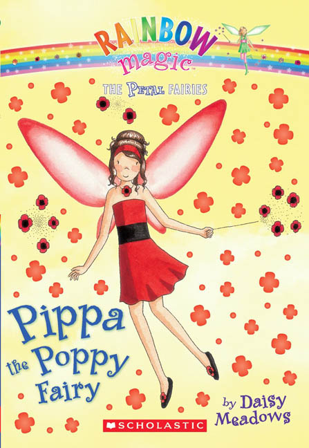 Rainbow Magic: The Petal Fairies #2: Pippa the Poppy Fairy