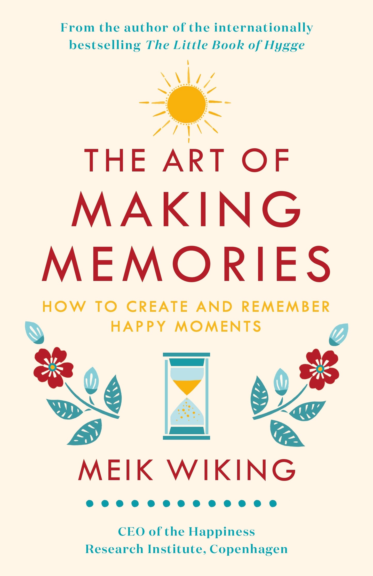 The Art of Making Memories