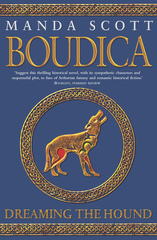 Dreaming the Hound: Boudica