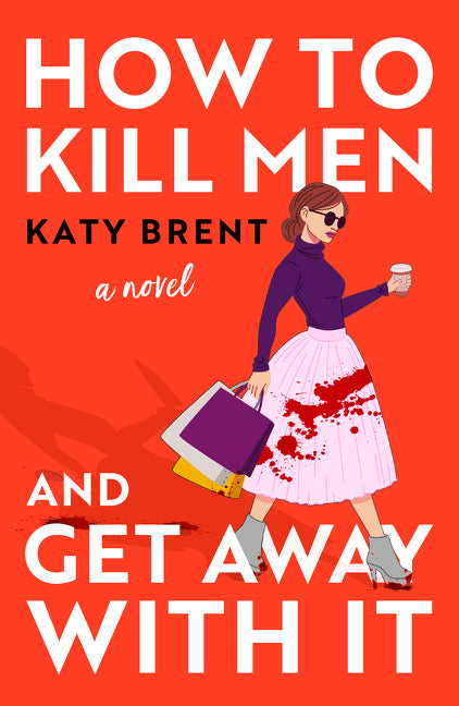 How to Kill Men and Get Away With It (Kitty Collins, Book 1)