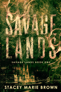 Savage Lands (Savage Lands #1)