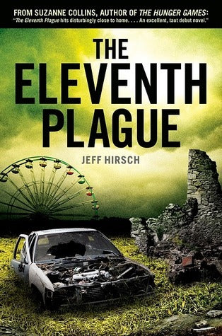 The Eleventh Plague Jeff Hirsch