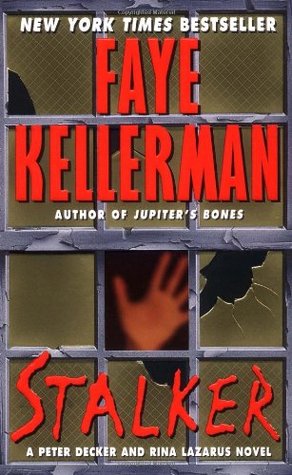 Kellerman, Faye: Stalker (Peter Decker/Rina Lazarus #12)