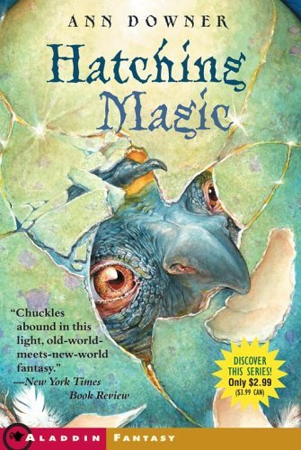 Hatching Magic #1 Hatching Magic Ann Downer-Hazell