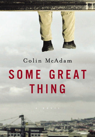 McAdam, Colin: Some Great Thing