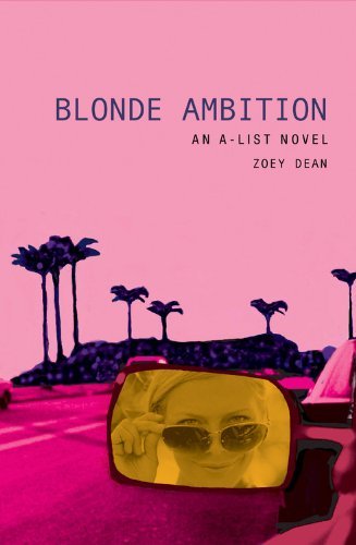 A-List #3 Blonde Ambition Zoey Dean