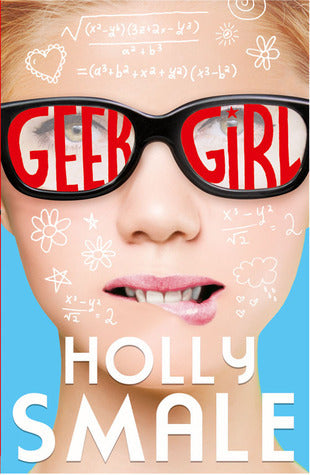 Geek Girl #1 Geek Girl Holly Smale