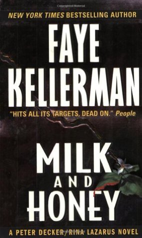 Kellerman, Faye: Milk and Honey (Peter Decker/Rina Lazarus #3)