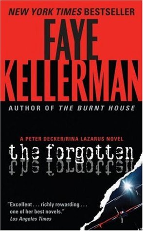 Kellerman, Faye: Forgotten, The (Peter Decker/Rina Lazarus #13)
