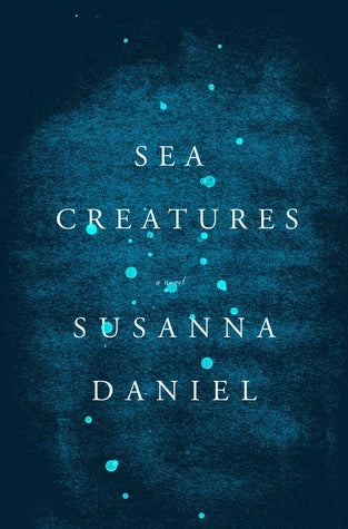 Daniel, Susanna: Sea Creatures