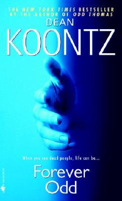 Koontz, Dean: Forever Odd (Odd Thomas #2)
