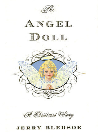 The Angel Doll: A Christmas Story Jerry Bledsoe
