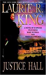 King, Laurie R.: Justice Hall (Mary Russell and Sherlock Holmes #6)