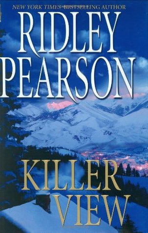 Pearson, Ridley: Killer View (Walt Fleming #2)