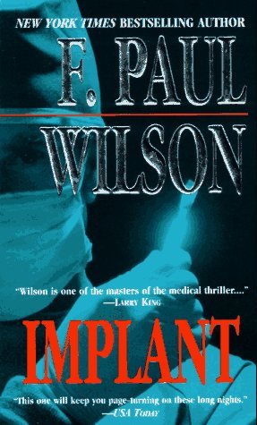 Wilson, F. Paul: Implant