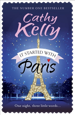 Kelly, Cathy: It Started with Paris