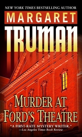 Truman, Margaret: Murder at Ford's Theatre (Capital Crimes #19)