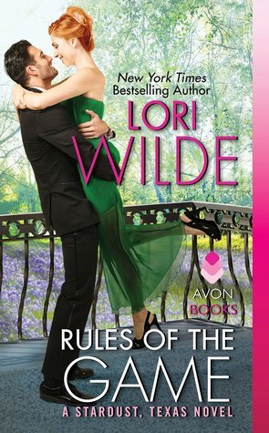 Wilde, Lori: Rules of the Game (Stardust, Texas #2)