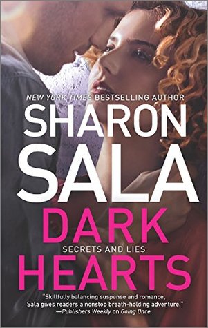 Sala, Sharon: Dark Hearts (Secrets and Lies #3)
