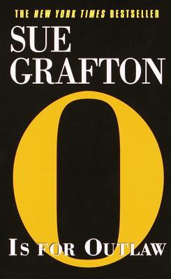 Grafton, Sue: O is for Outlaw