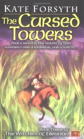 The Cursed Towers Kate Forsyth