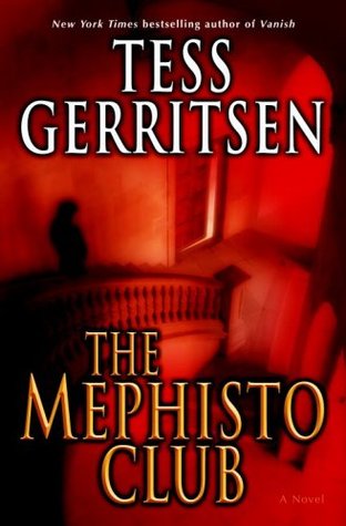 Gerritsen, Tess: Mephisto Club (Rizzoli & Isles #6)