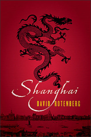 Rotenberg, David: Shanghai