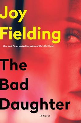 Fielding, Joy: Bad Daughter, The