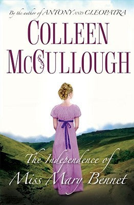 McCullough, Collen: Independence of Miss Mary Bennet, The