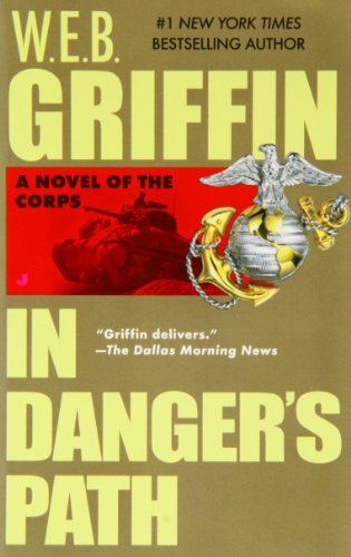 The Corps #8 In Danger's Path W.E.B. Griffin