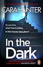Hunter, Cara: In the Dark (DI Adam Fawley #2)