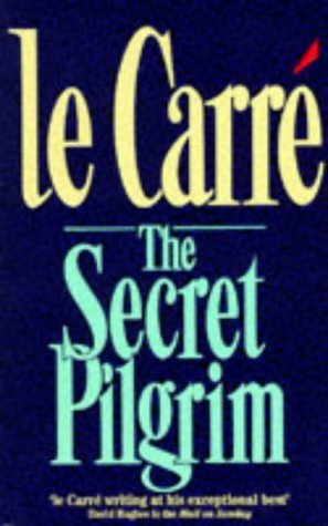 George Smiley #8 The Secret Pilgrim John le Carré
