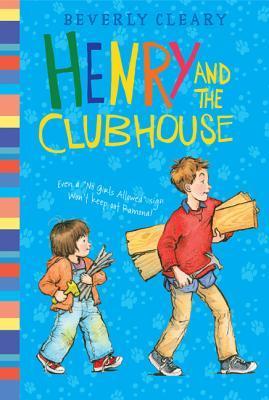Henry and the Clubhouse Beverly Cleary