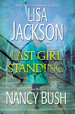 Jackson, Lisa/Nancy Bush: Last Girl Standing