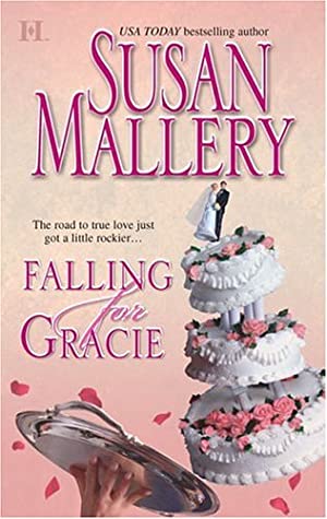 Mallery, Susan: Falling For Gracie (Los Lobos #2)