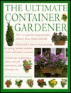 Donaldson, Stephanie: Ultimate Container Gardener, The