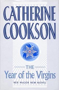 Cookson, Catherine: Year of the Virgins, The