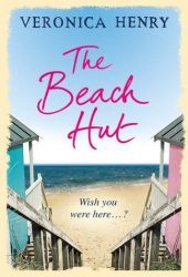 Henry, Veronica: The Beach Hut (The Beach Hut #1)
