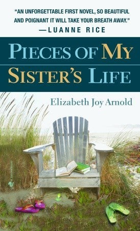 Arnold, Elizabeth Joy: Pieces of My Sister's Life
