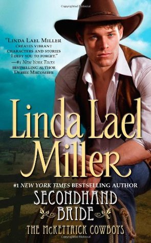 Miller, Linda Lael: Secondhand Bride (McKettricks #3)