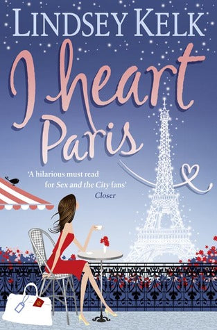 Klek, Lindsay: I Heart Paris (I Heart #3)