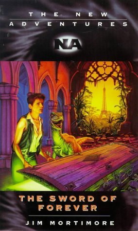 The Sword of Forever Jim Mortimore