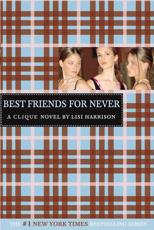 The Clique #2 Best Friends for Never Lisi Harrison