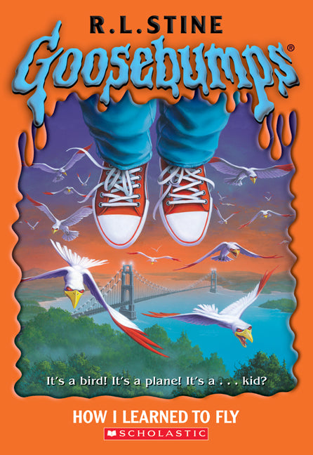 Goosebumps: How I Learned To Fly