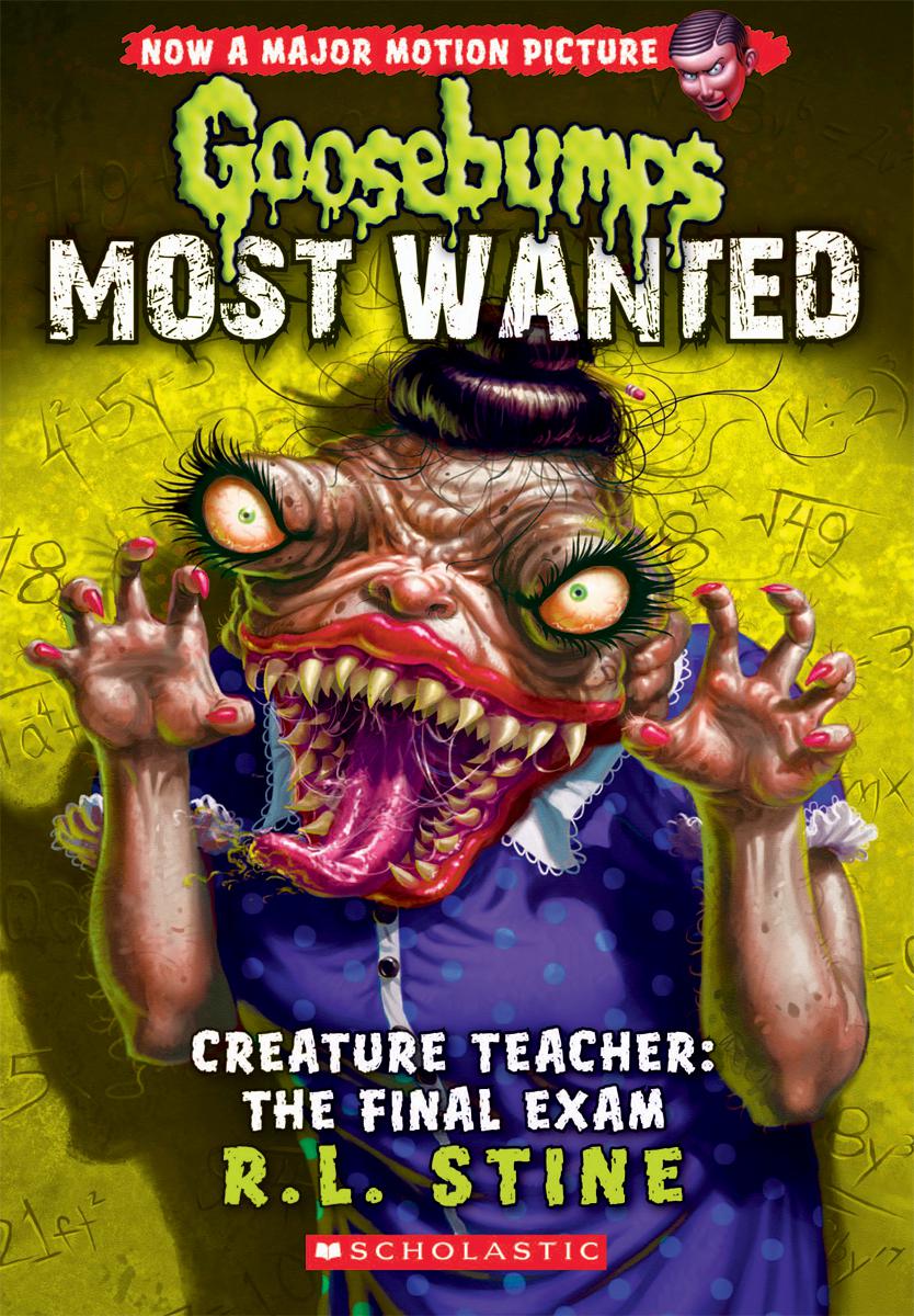 Creature Teacher: The Final Exam (Goosebumps Most Wanted #6)