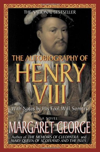 The Autobiography of Henry VIII